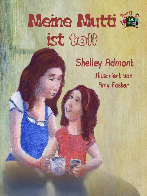 Title details for Meine Mutti ist toll by Shelley Admont - Available